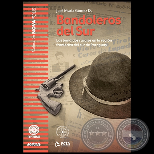 BANDOLEROS DEL SUR - Autor: JOSÉ MARÍA GÓMEZ D. - Año 2019